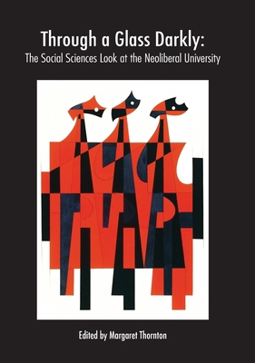 Through a Glass Darkly: The Social Sciences Loo... 1925022137 Book Cover