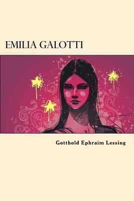 Emilia Galotti [German] 1542490537 Book Cover