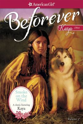 Smoke on the Wind: A Kaya Classic Volume 2 1609584139 Book Cover