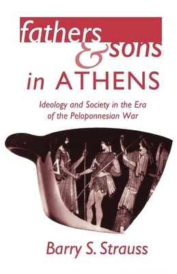 Fathers and Sons in Athens: Ideology and Societ... B001G3PNF2 Book Cover