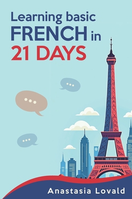 Learning Basic French in 21 Days B0DJGY59SF Book Cover
