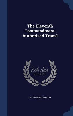 The Eleventh Commandment. Authorised Transl 1298886929 Book Cover