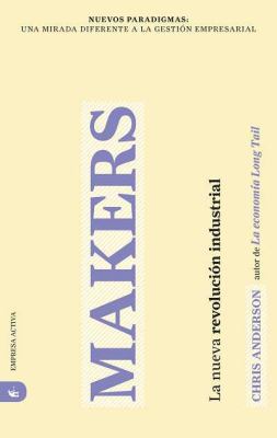 Makers: La Nueva Revolucion Industrial = Makers [Spanish] 8496627705 Book Cover