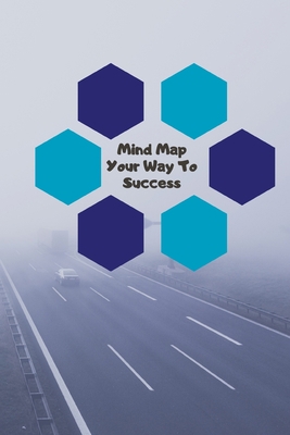 Mind Map Your Way to Success: Brainstorm and or... 1670098923 Book Cover