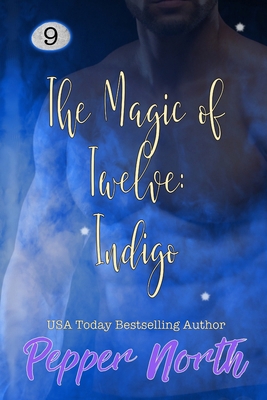 The Magic of Twelve: Indigo 1709460059 Book Cover