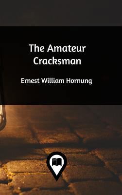 The Amateur Cracksman 1389095002 Book Cover