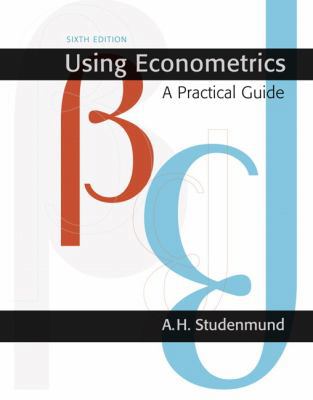 Using Econometrics: A Practical Guide 0131367730 Book Cover