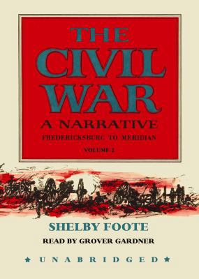 The Civil War: A Narrative, Volume 2: Frederick... 1433291363 Book Cover