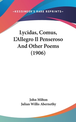 Lycidas, Comus, L'Allegro Il Penseroso And Othe... 112054694X Book Cover