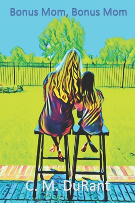 Bonus Mom, Bonus Mom: Where are you? B08BWBHKVN Book Cover