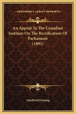 An Appeal To The Canadian Institute On The Rect... 1169277721 Book Cover