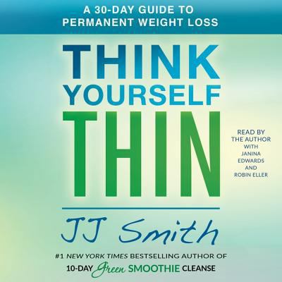 Think Yourself Thin: A 30-Day Guide to Permanen... 1508268924 Book Cover