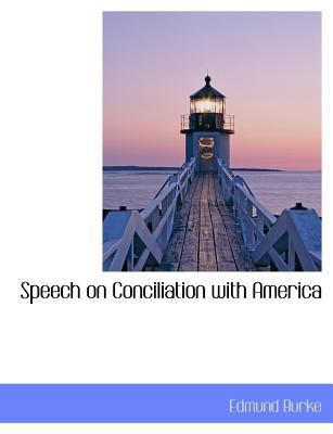 Speech on Conciliation with America 1140123513 Book Cover