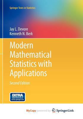 Modern Mathematical Statistics with Applications 1461403928 Book Cover