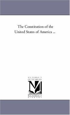 The Constitution of the United States of Americ... 142556304X Book Cover