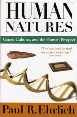 Human Natures: Genes Cultures and the Human Pro... 155963779X Book Cover