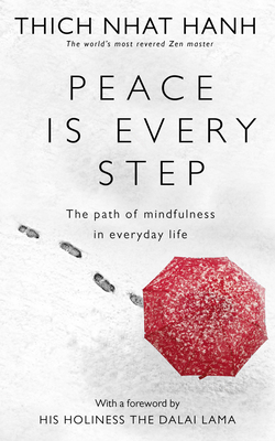 Peace Is Every Step: The Path of Mindfulness in... B00RP6NK5Y Book Cover