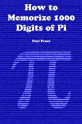 How to Memorize 1000 Digits of Pi 1365623289 Book Cover