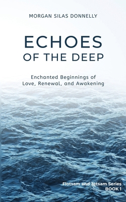 Echoes of the Deep: Enchanted Beginnings of Lov... 1738257436 Book Cover