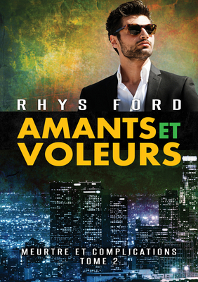 Amants Et Voleurs: Volume 2 [French] 1644053063 Book Cover