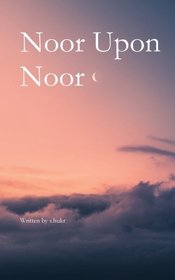 Noor Upon Noor 0645349968 Book Cover