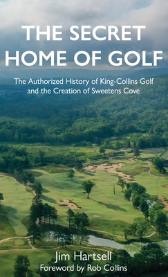 The Secret Home of Golf: The Authorized History... 1956237003 Book Cover