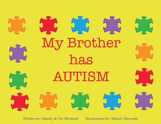 My Brother Has Autism 1087861977 Book Cover