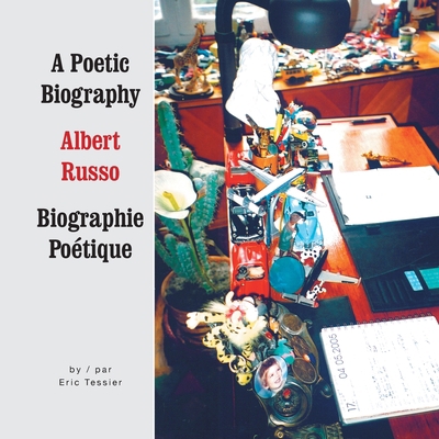 Albert Russo: a Poetic Biography, Volume 1 159926871X Book Cover