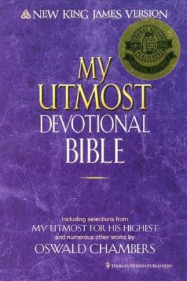 My Utmost Devotional Bible 0785203877 Book Cover