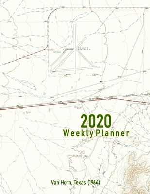 2020 Weekly Planner: Van Horn, Texas (1964): Vi... 1691525111 Book Cover
