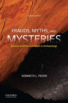 Frauds, Myths, and Mysteries: Science and Pseud... 0190629657 Book Cover