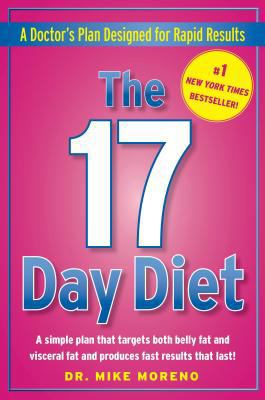 The 17 Day Diet: A Doctor's Plan Designed for R... 1451648650 Book Cover