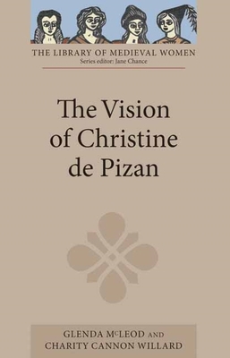 The Vision of Christine de Pizan 184384298X Book Cover