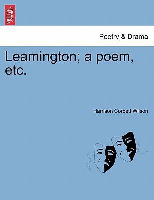 Leamington; A Poem, Etc.Vol.I 1241606161 Book Cover