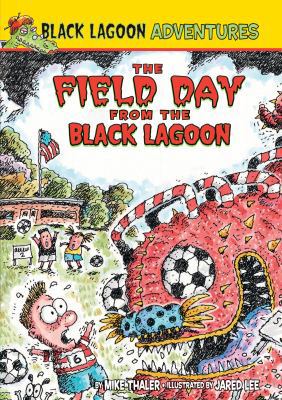 Field Day from the Black Lagoon 1599618125 Book Cover