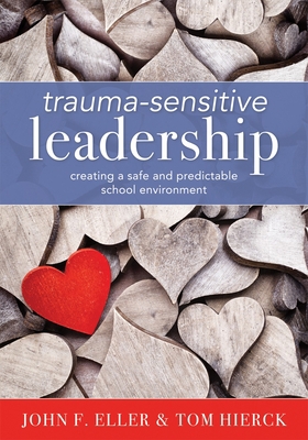 Trauma-Sensitive Leadership: Creating a Safe an... 1949539970 Book Cover
