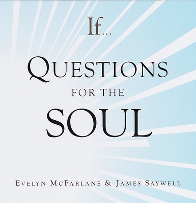 If. . . Questions for the Soul 0679456368 Book Cover