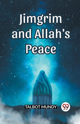 Jimgrim And Allah's Peace B0CWSGFMPK Book Cover