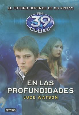 En Las Profundiadades (The 39 Clues, Book 6) (S... [Spanish] 8408107682 Book Cover