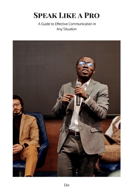 Speak Like a Pro 3534070739 Book Cover