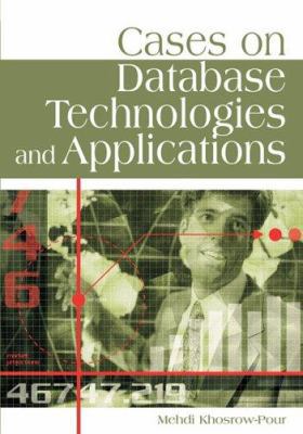Cases on Database Technologies and Applications... 1599044005 Book Cover