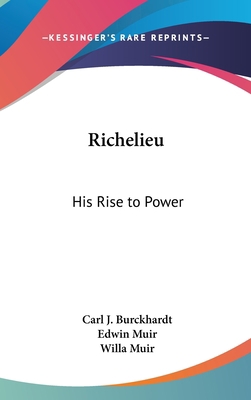 Richelieu: His Rise to Power 1436700868 Book Cover