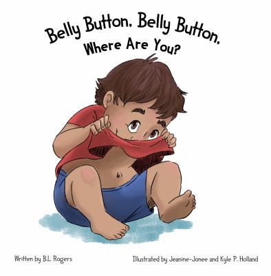 Belly Button, Belly Button. Where Are You? 0960069909 Book Cover