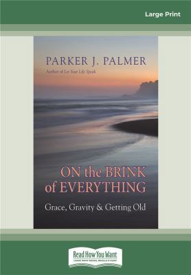 On the Brink of Everything: Grace, Gravity, and... 0369300688 Book Cover