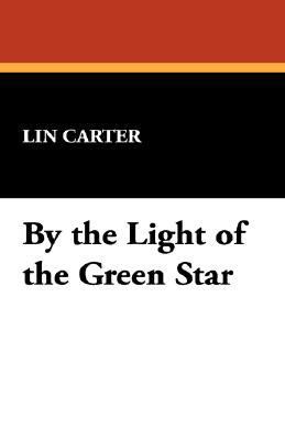 By the Light of the Green Star 1434497968 Book Cover