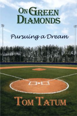 On Green Diamonds: Pursuing a Dream 1499007760 Book Cover