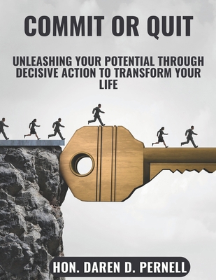 Commit or Quit: Unleashing Your Potential throu... B0CN324H1L Book Cover