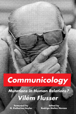 Communicology: Mutations in Human Relations? 1503633268 Book Cover