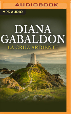 La Cruz Ardiente [Spanish] 1713626144 Book Cover