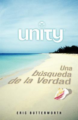 Unity: Una Busqueda de La Verdad [Spanish] 0871592495 Book Cover